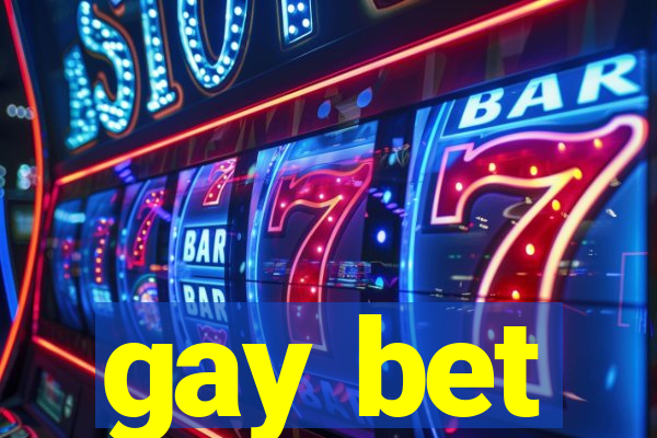 gay bet